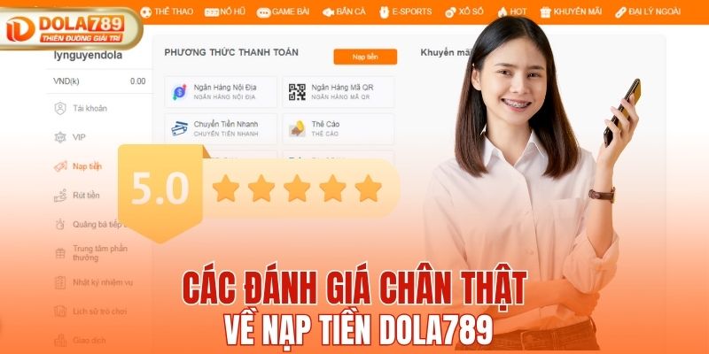 Các đánh giá chân thật về nạp tiền DOLA789