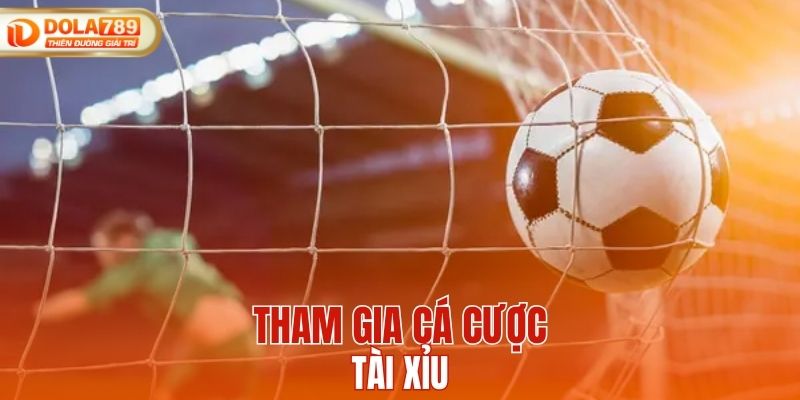 Tham gia cá cược tài xỉu